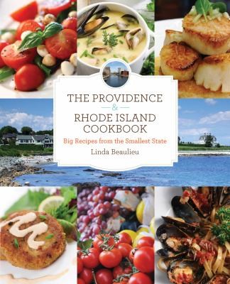 The Providence Rhode Island Cookbook: Big Recipes From The Smallest State