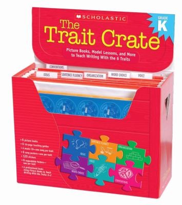 The Trait Crate Picture Books Model Lessons And More To Teach Writing With The 6 Traits