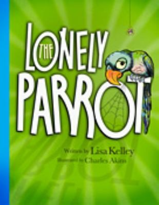The Lonely Parrot