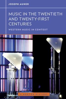 Music In The Twentieth And Twentyfirst Centuries