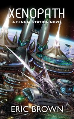 Xenopath A Bengal Station Novel