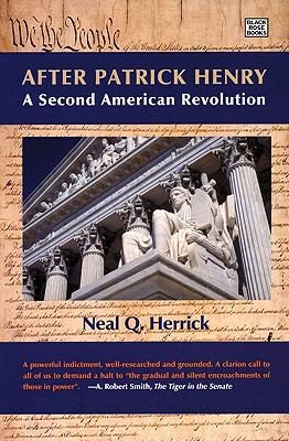 After Patrick Henry: A Second American Revolution