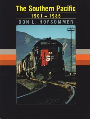The Southern Pacific 1901-1985