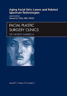 Aging Facial Skin: Lasers and Related Spectrum Technologies