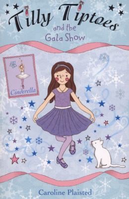 Tilly Tiptoes And The Gala Show