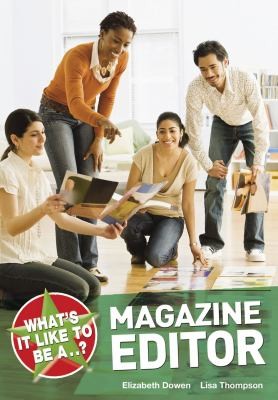 What's It Like To Be A Magazine Editor