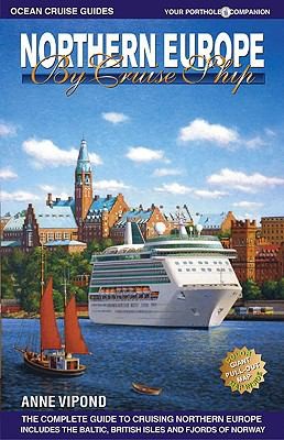 Northern Europe By Cruise Ship The Complete Guide To Cruising Northern Europe