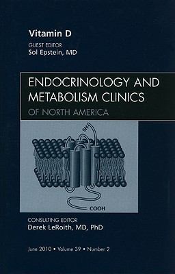 Vitamin D An Issue Of Endocrinology Clinics