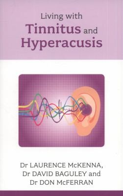 Living With Tinnitus And Hyperacusis