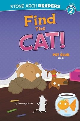 Find The Cat: A Pet Club Story