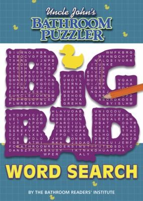 Uncle Johns Bathroom Puzzler The Big Bad Word Search