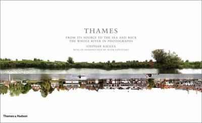 Thames From Its Source To The Sea And Back The Whole River In Photographs