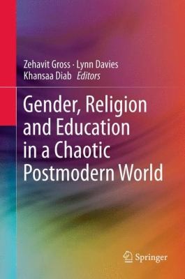 Gender Religion And Education In A Chaotic Postmodern World