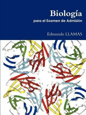 Biolog a Para El Examen de Admisi N