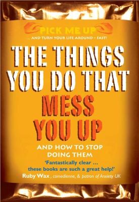 The Things You Do That Mess You Up
            
                Pick Me Up