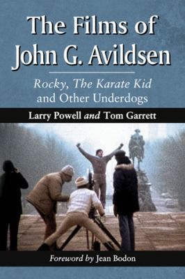 The Films of John Avildsen: Rocky, The Karate Kid, and Other Underdogs