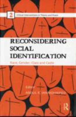 Reconsidering Social Identification: Race, Gender, Class, and Caste