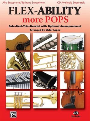 Flexability: More Pops Soloduettrioquartet With Optional Accompaniment Alto Saxophone