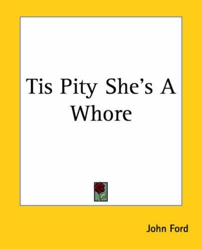 'Tis Pity She's a Whore