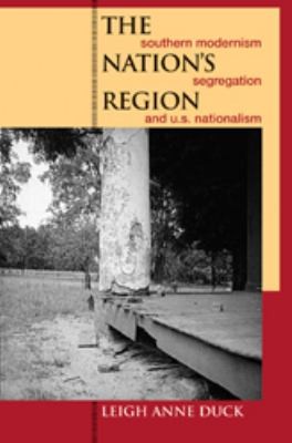 The Nations Region: Southern Modernism, Segregation, and US Nationalism