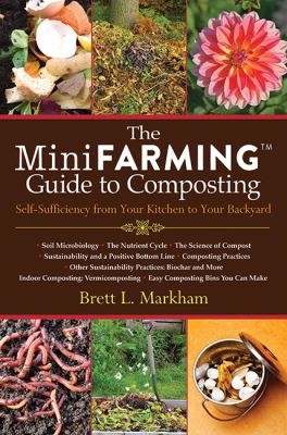 The Minifarming Guide To Composting