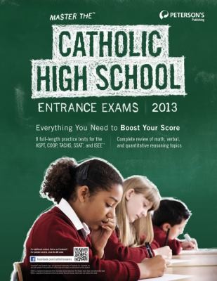 Master The Catholic High School Entrance Exams 2013