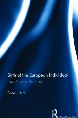 Birth Of The European Individual Law Security Economy