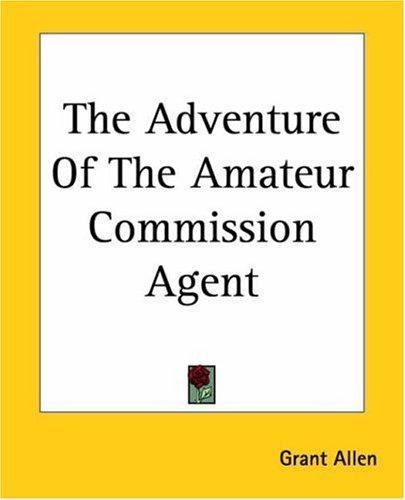 The Adventure of the Amateur Commission Agent
