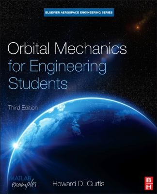Orbital Mechanics For Engineering Students