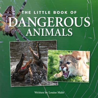 Little Book Of Dangerous Animals
