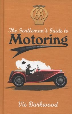 The Gentlemans Guide To Motoring
