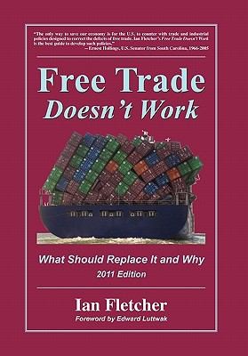 Free Trade Doesnt Work What Should Replace It And Why