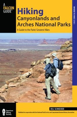 Hiking Canyonlands and Arches National Parks: A Guide to the Park's Greatest Hikes