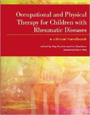 Occupational and Physical Therapy for Children with Rheumatic Diseases: A Clinical Handbook