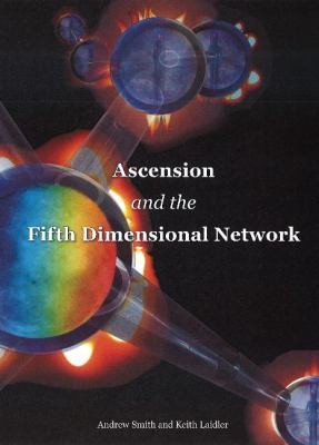 Ascension And The Fifth Dimensional Network