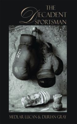 The Decadent Sportsman