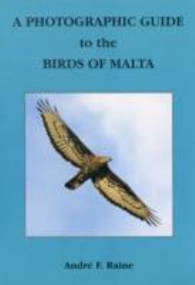 A Photographic Guide To The Birds Of Malta