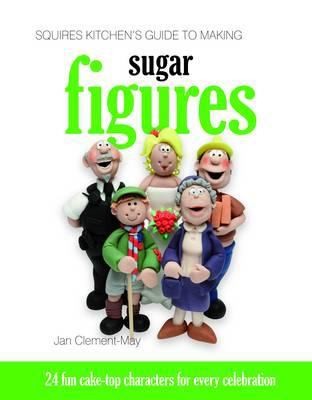 Squires Kitchens Guide To Making Sugar Figures