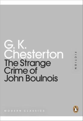 The Strange Crime Of John Boulnois