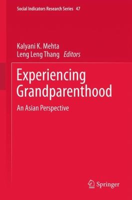 Experiencing Grandparenthood: An Asian Perspective