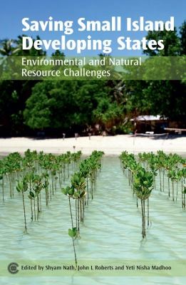 Saving Small Island States: Environmental And Natural Resource Challenges