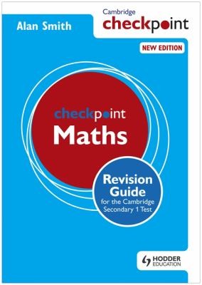 Cambridge Checkpoint Maths Revision Guide For The Cambridge Secondary 1 Test