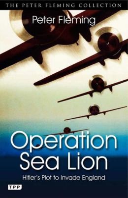 Operation Sea Lion Hitlers Plot To Invade England