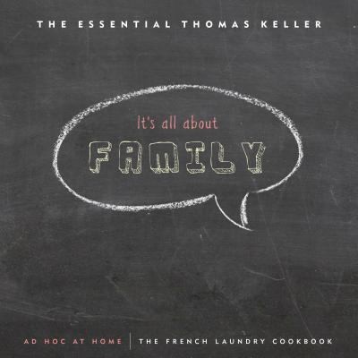 The Essential Thomas Keller: It's All About Family