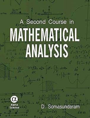 A Second Course In Mathematical Analysis