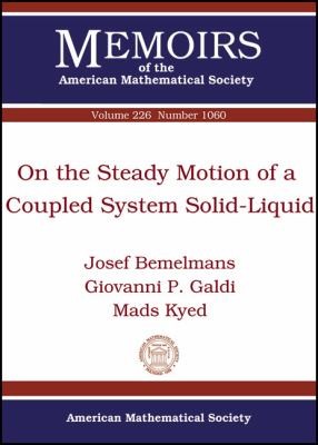 On the Steady Motion of Coupled Solid-Liquid Systems