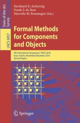 Formal Methods for Components and Objects: 9th International Symposium, FMCO 2010, Graz, Austria, November 29 – December 1, 2010