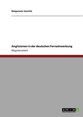 Anglizismen In Der Deutschen Fernsehwerbung