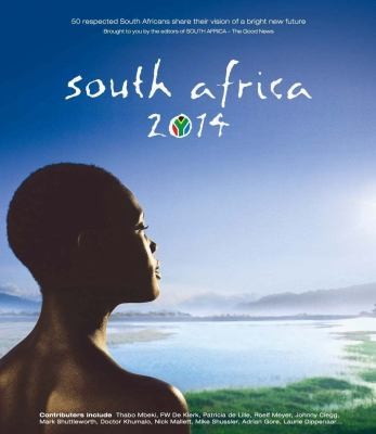 South Africa 2014 The Story Of Our Future