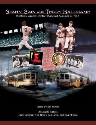Spahn Sain And Teddy Ballgame Bostons Almost Perfect Baseball Summer Of 1948